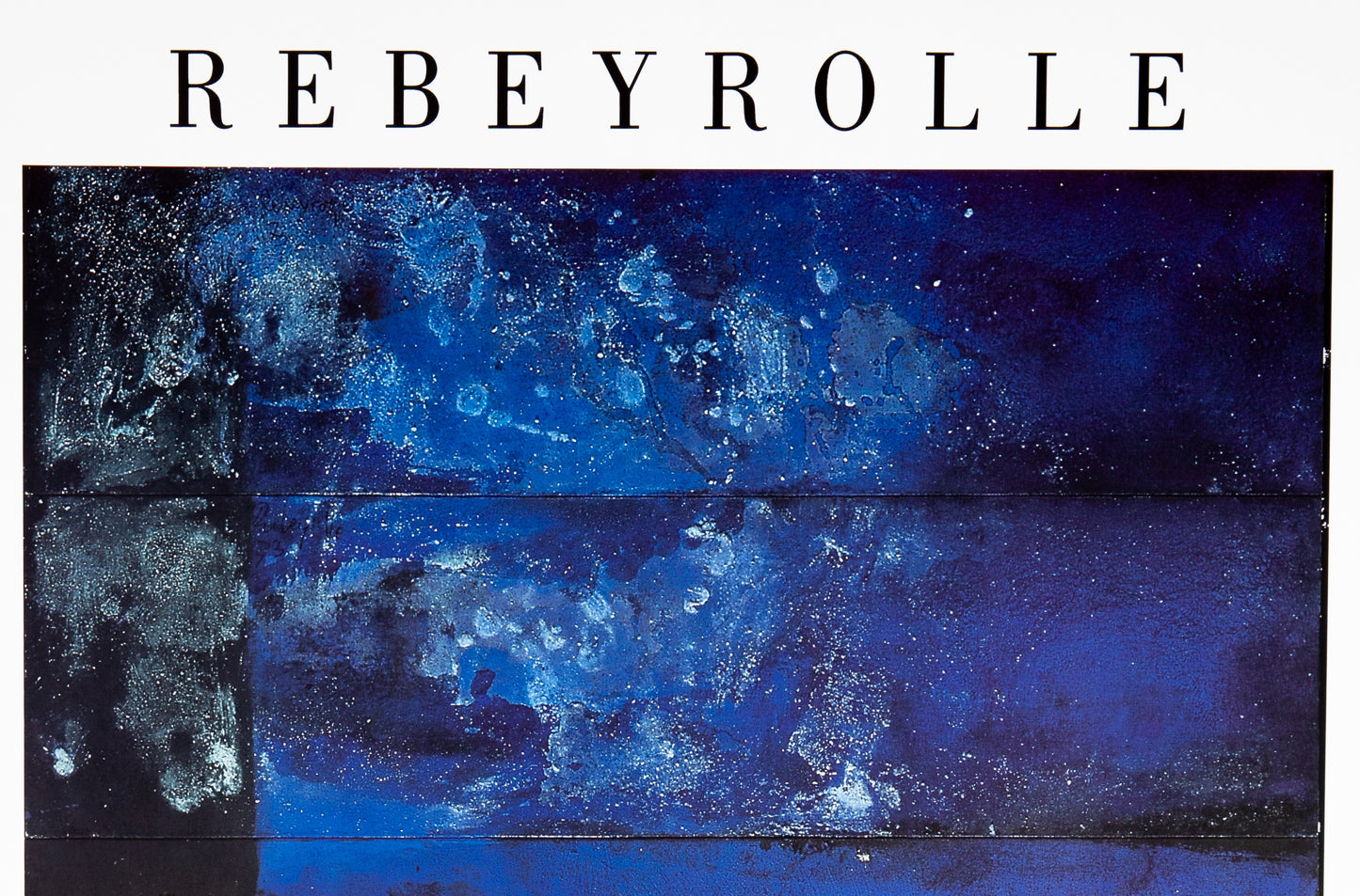 Paul REBEYROLLE : Rebeyrolle, peintures - Affiche originale en couleurs