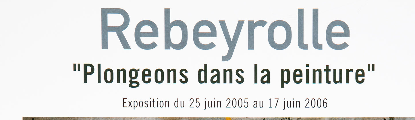 Paul REBEYROLLE : Plongeons dans la peinture - Affiche originale en couleurs