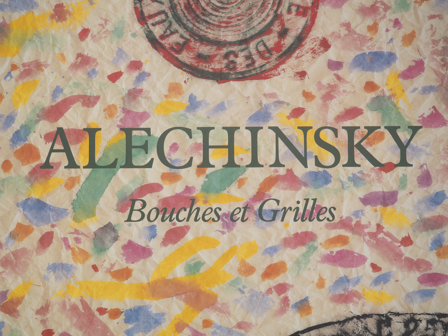 Pierre ALECHINSKY : Bouches et grilles - Affiche originale