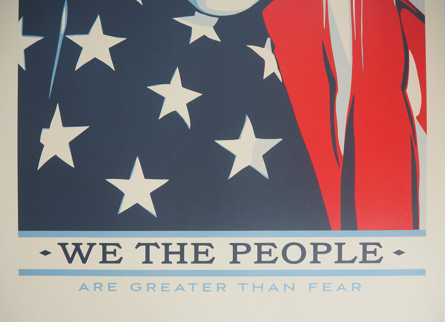 Shepard FAIREY (OBEY) : We the people (are greater than fear) - Affiche originale en couleurs