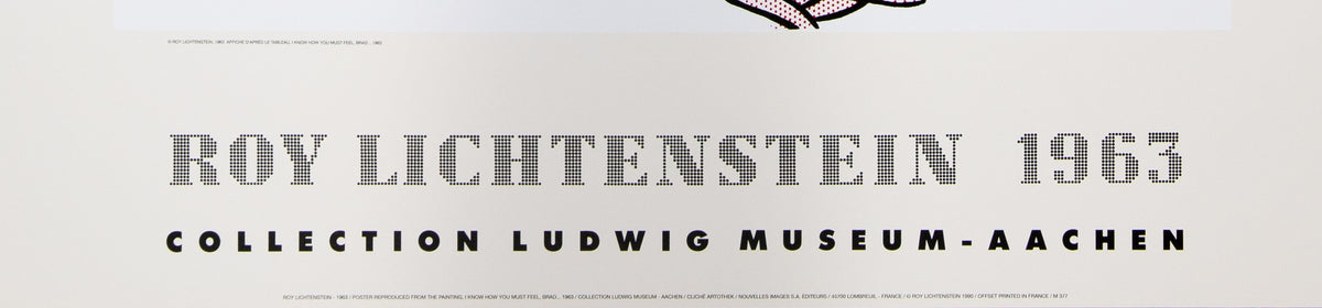 Roy LICHTENSTEIN : I know how much you feel Brad - Lithographie