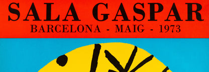 Joan MIRO : Galeria Gaspar 1973 - Affiche en lithographie originale signée