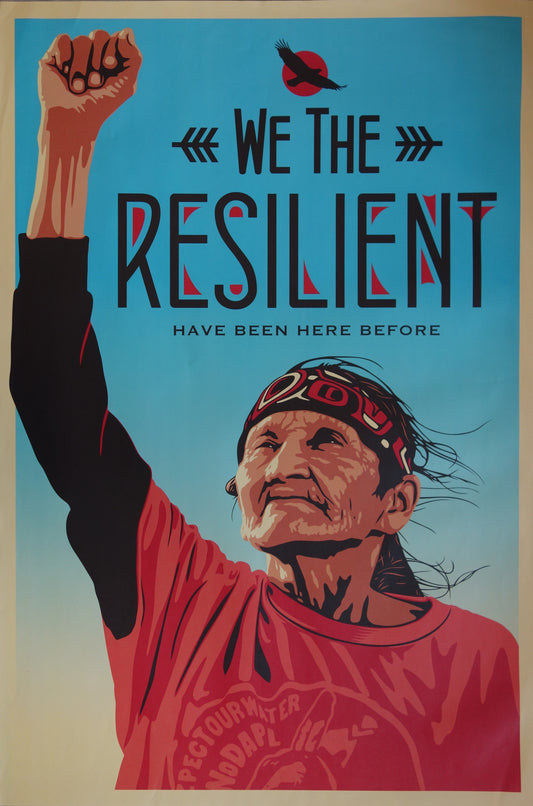 Ernesto YERENA : We the resilient have been here before - Affiche originale