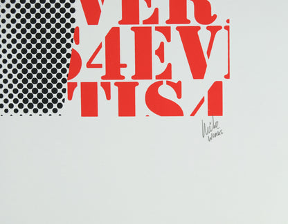 Mike : Pop-art is 4 every 1 - Sérigraphie originale signée