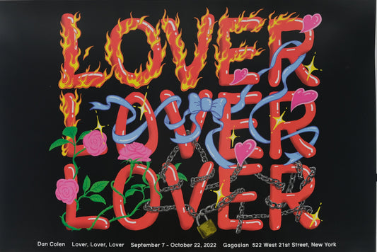 Dan COLEN : Lover, Lover, Lover - Affiche originale