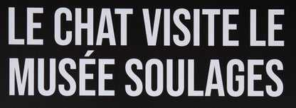 Philippe GELUCK : Le chat visite le Musée Soulages - Affiche originale