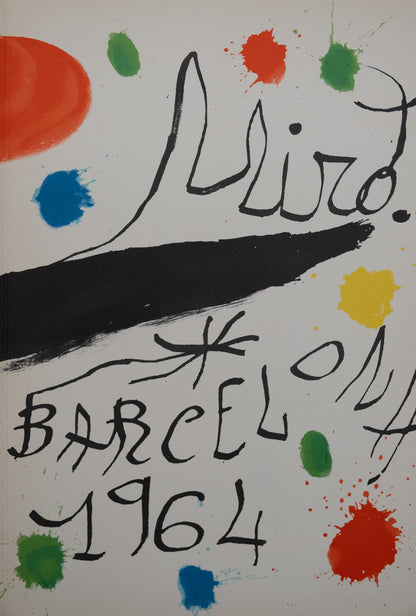 Joan MIRO : Barcelona 1964 - Lithographie originale signée