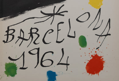 Joan MIRO : Barcelona 1964 - Lithographie originale signée
