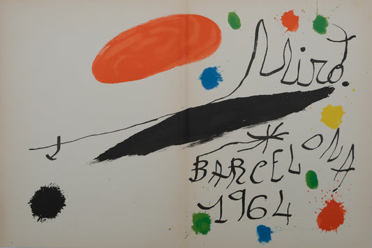 Joan MIRO : Barcelona 1964 - Lithographie originale signée